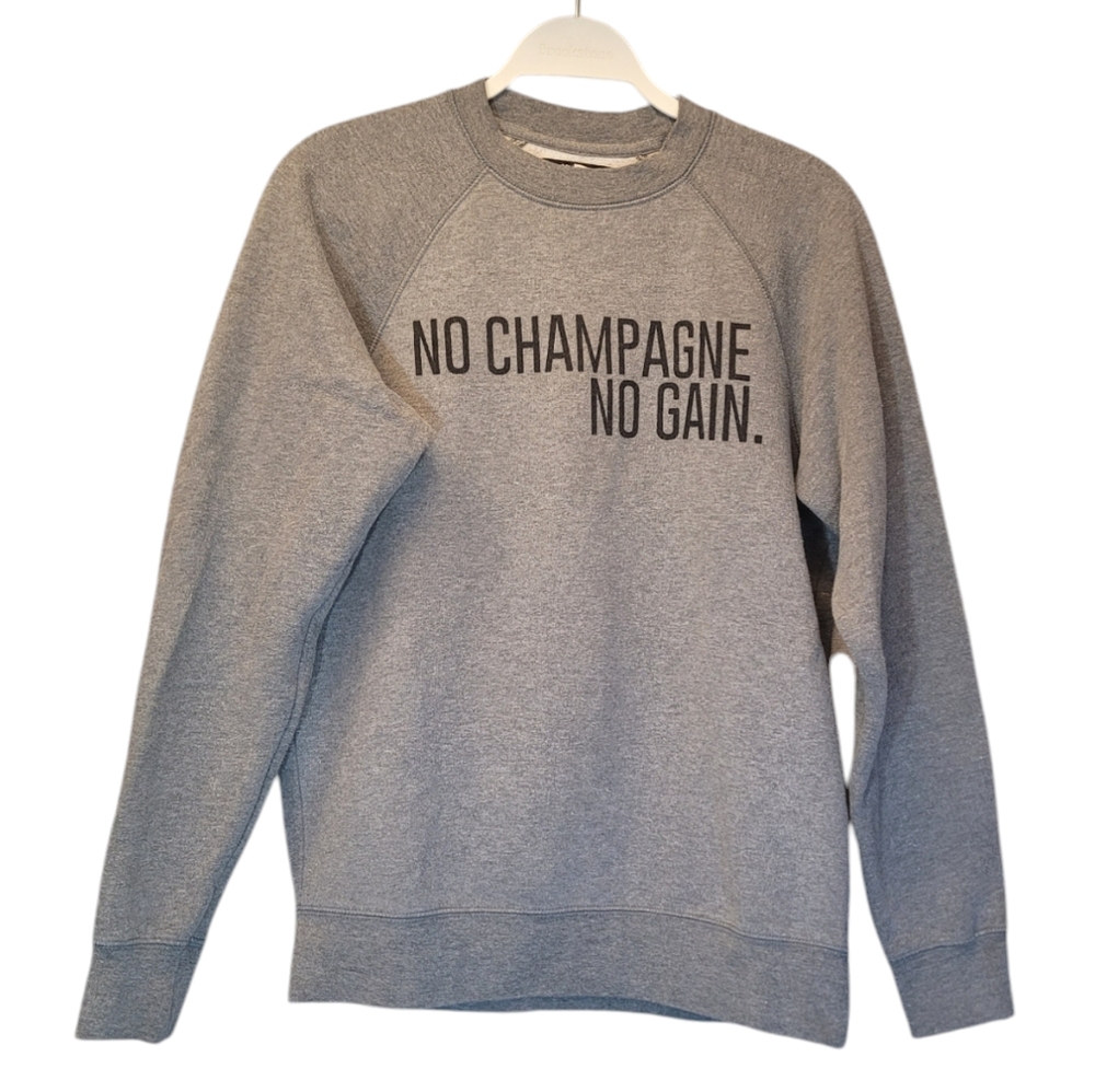 Brunette The Label No Champagne. No Gain Sweatshirt